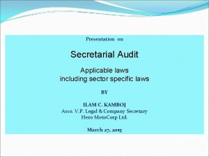 Presentation on Secretarial Audit Applicable laws including sector