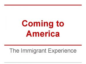 Coming to America The Immigrant Experience Some Vocabulary