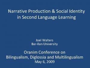 Narrative Production Social Identity in Second Language Learning