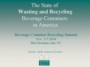 The State of Wasting and Recycling Beverage Containers