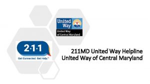 211 MD United Way Helpline United Way of