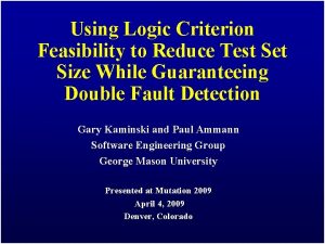 Using Logic Criterion Feasibility to Reduce Test Set