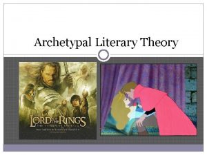 Archetypal Literary Theory What is an Archetype According