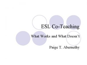 ESL CoTeaching What Works and What Doesnt Paige