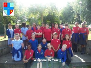 Welcome to Year 5 Meet the Staff Class
