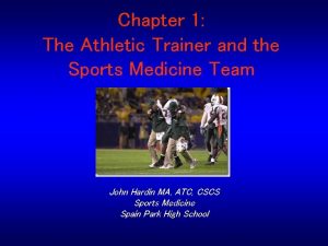 Chapter 1 The Athletic Trainer and the Sports