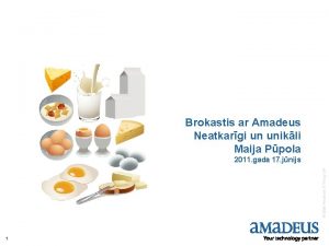 Brokastis ar Amadeus Neatkargi un unikli Maija Ppola