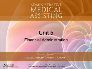 Unit 5 Financial Administration 2013 Delmar Cengage Learning