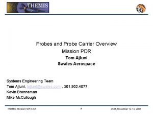 Probes and Probe Carrier Overview Mission PDR Tom