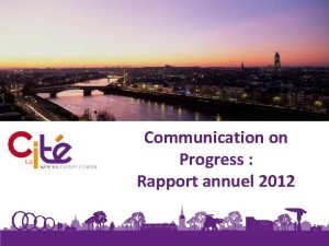 Communication on Progress Rapport annuel 2012 Note explicative