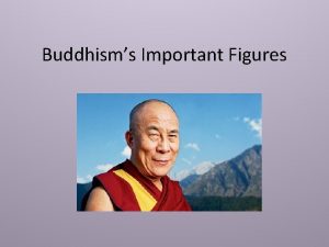 Buddhisms Important Figures Monks and Nuns Men and