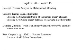 Engr D 2190 Lecture 15 Concept Process Analysis