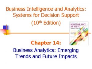 Business Intelligence and Analytics Systems for Decision Support