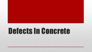 Defects In Concrete Cracking Cracking may result from