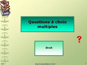 Questions choix multiples Droit Chapitre 11 Groupe Beauchemin