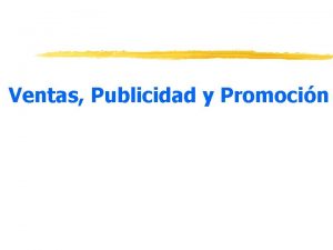 Ventas Publicidad y Promocin Fundamentos de la Venta