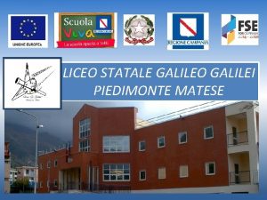 LICEO STATALE GALILEO GALILEI PIEDIMONTE MATESE PROGRAMMA SCUOLA