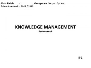 Mata Kuliah Management Support System Tahun Akademik 2012