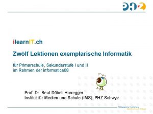 ilearn IT ch Zwlf Lektionen exemplarische Informatik fr