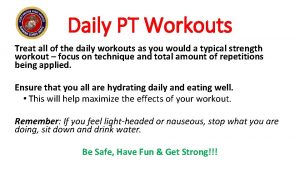 Daily PT Workouts Treat all of the daily