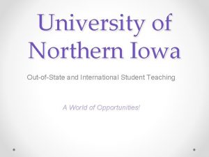 University of Northern Iowa OutofState and International Student