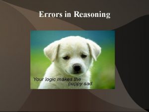 Errors in Reasoning What is an Argument Argument