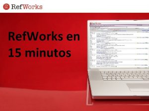 Ref Works en 15 minutos Temario 1 2