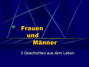 Frauen und Mnner 3 Geschichten aus dem Leben