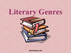 Literary Genres Walsh Publishing Co 2009 What is