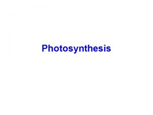 Photosynthesis Photosynthesis is the process of converting energy