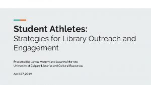 Student Athletes Strategies for Library Outreach and Engagement