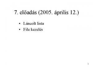 7 elads 2005 prilis 12 Lncolt lista File