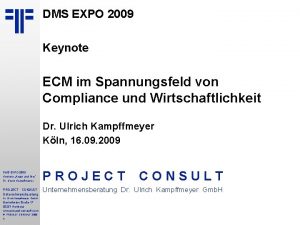 DMS EXPO 2009 Keynote ECM im Spannungsfeld von