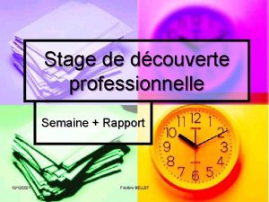 Stage de dcouverte professionnelle Semaine Rapport 12122021 Frdric