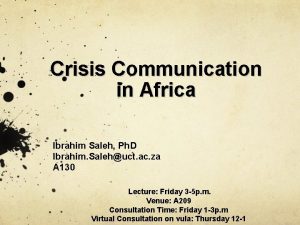 Crisis Communication in Africa Ibrahim Saleh Ph D