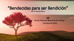 Bendecidas para ser Bendicin Por M Dinorah Rivera