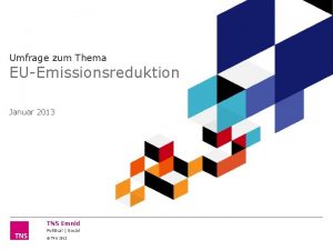 Umfrage zum Thema EUEmissionsreduktion Januar 2013 TNS Emnid