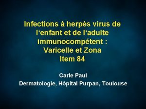 Infections herps virus de lenfant et de ladulte