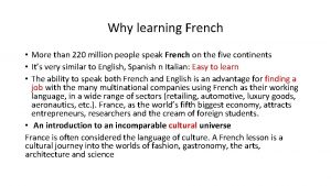 Why learning French More than 220 million people