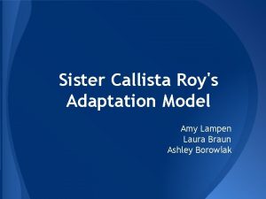 Sister Callista Roys Adaptation Model Amy Lampen Laura