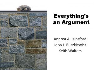 Everythings an Argument Andrea A Lunsford John J