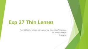 Exp 27 Thin Lenses Phys 222 Lab for