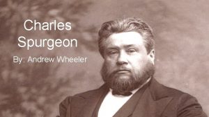 Charles Spurgeon By Andrew Wheeler The Basics Born
