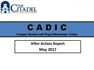 CADIC Campus Alcohol and Drug Information Center After