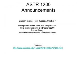 ASTR 1200 Announcements Exam 1 in class next