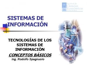 SISTEMAS DE INFORMACIN TECNOLOGAS DE LOS SISTEMAS DE