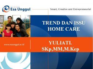 TREND DAN ISSU HOME CARE YULIATI SKp MM