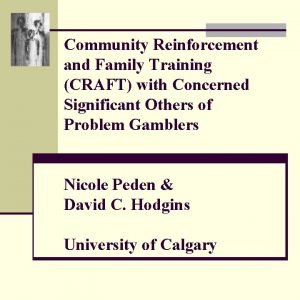 Community Reinforcement and Family Training CRAFT with Concerned