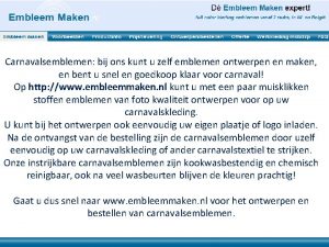 Carnavalsemblemen bij ons kunt u zelf emblemen ontwerpen