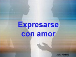 Expresarse con amor Enciende los parlantes HAZ CLIC